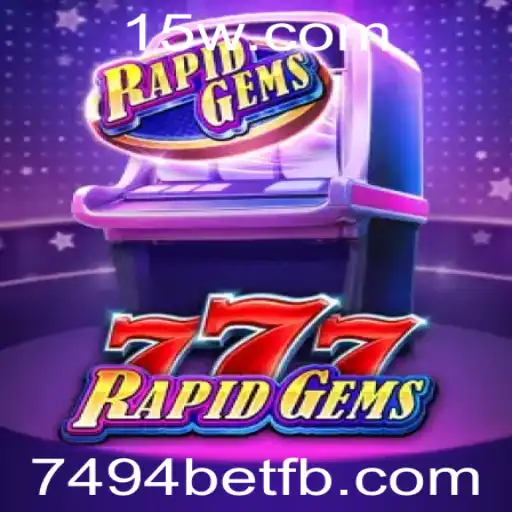 Descubra o Mundo Emocionante de RapidGems777: Experiência de Jogo Inovadora